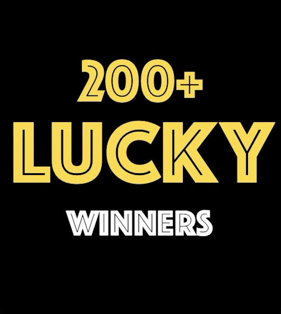 200 Lucky winners 200 Lucky winners